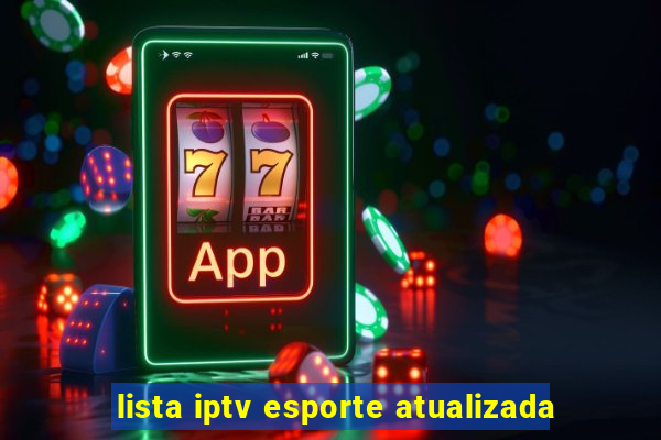 lista iptv esporte atualizada